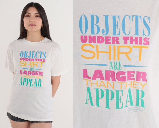 90s Objects Under This Shirt are Larger Than They Appear Graphic Tee White Small