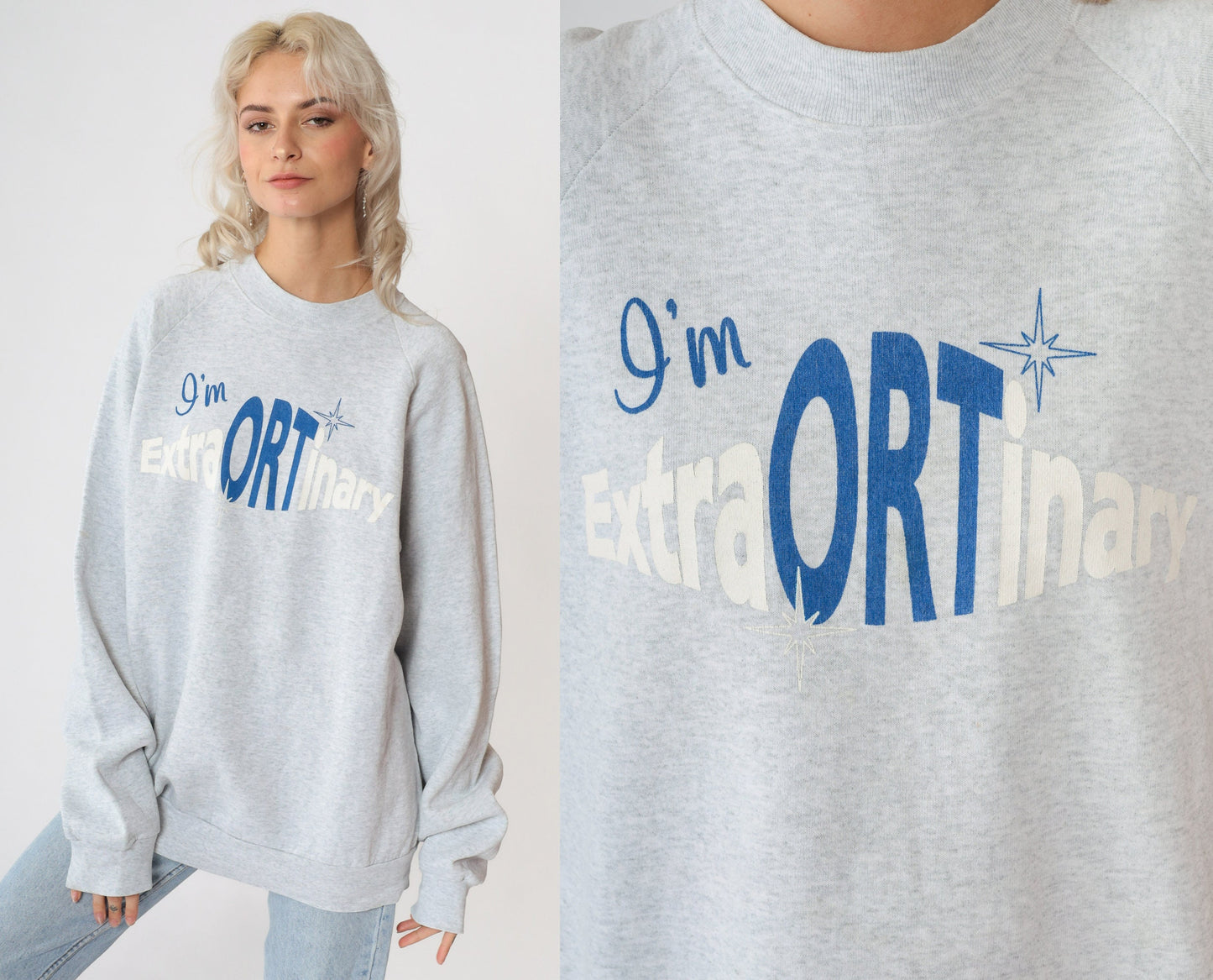 90s I'm Extra-Ort-Inary Slogan Sweatshirt Raglan Sleeve Graphic Pullover XXL