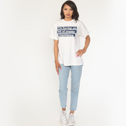 90s I'm Having an Out of Money Experience Graphic Tee Cotton Medium Large