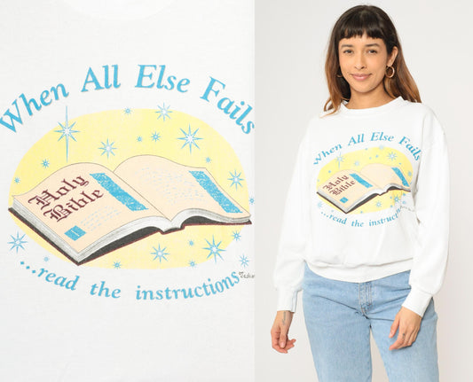 90s Christian Bible Sweatshirt When All Else Fails White Crewneck Large L